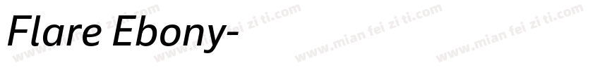 Flare Ebony字体转换